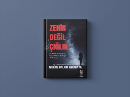 ZEHİR DEĞİL ÇIĞLIK